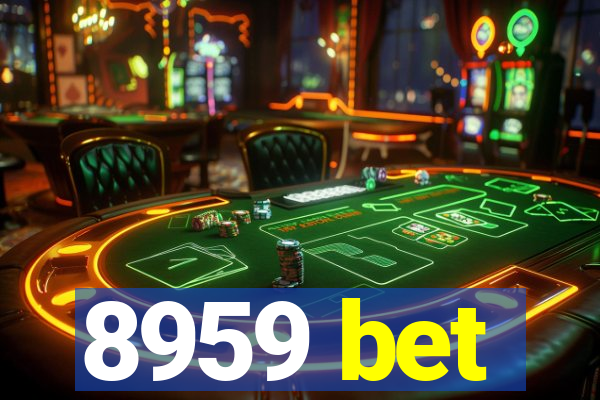 8959 bet